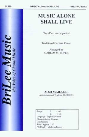 Carlos Lopez: Music Alone Shall Live