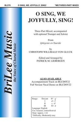 Christoph Willibald Gluck: O Sing, We Joyfully, Sing! From Iphigenie En