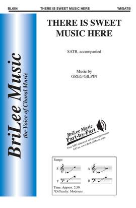 Greg Gilpin: There Is Sweet Music Here