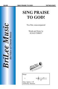 Susan Thrift: Sing Praise To God!