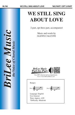 Glenn Wayne Calcote: We Still Sing About Love