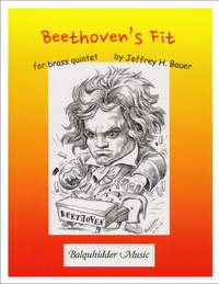 Jeffrey H. Bauer: Beethoven's Fit