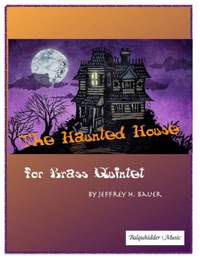 Jeffrey H. Bauer: The Haunted House