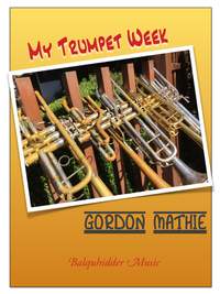Gordon Mathie: My Trumpet Week