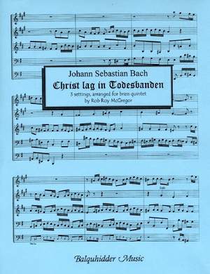 Johann Sebastian Bach: Christ Lag In Todesbanden