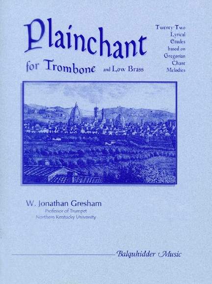 W. Jonathan Gresham: Planchant for Trombone
