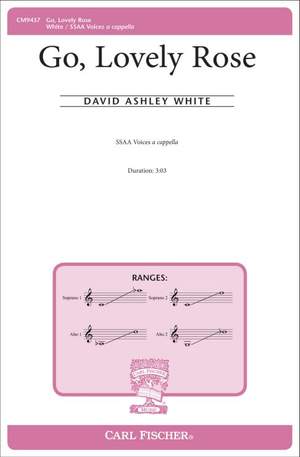 David Ashley White: Go, Lovely Rose
