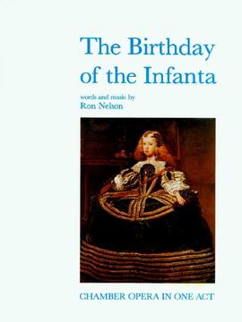 Ron Nelson: The Birthday Of The Infanta