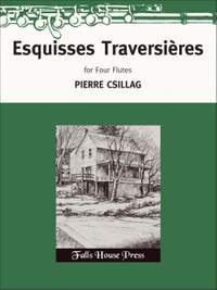Pierre Csillag: Esquisses Traversieres