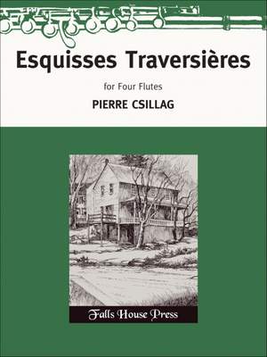 Pierre Csillag: Esquisses Traversieres