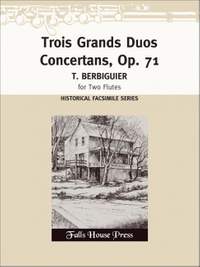 T. Berbiguier: Trois Grands Duos Concetans Op. 71