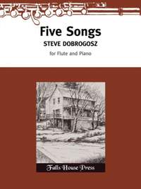 Steve Dobrogosz: Five Songs for Flute and Piano