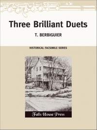 T. Berbiguier: Three Brilliant Duets