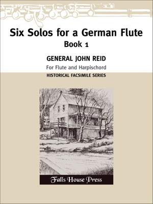 General Reid: Six Solos for A German Flute Book 1 (Facsimil