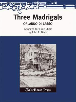 Orlando di Lasso: Three Madrigals