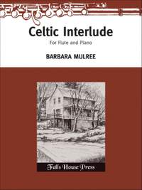 Barbara Mulree: Celtic Interlude for Flute and Piano