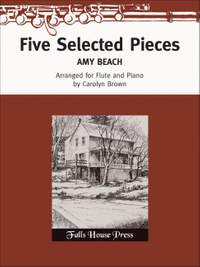 Amy Beach: Five Selected Pieces