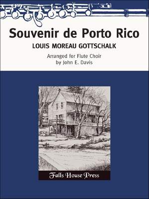 Louis Moreau Gottschalk: Souvenir De Porto Rico