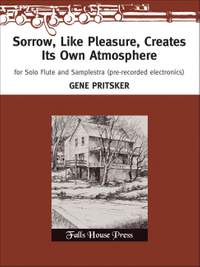 Gene Pritsker: Sorrow, Like Pleasure, Creates Its Own Atmosphere