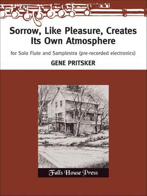 Gene Pritsker: Sorrow, Like Pleasure, Creates Its Own Atmosphere