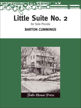 Barton Cummings: Little Suite No. 2 for Solo Piccolo