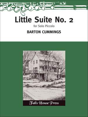 Barton Cummings: Little Suite No. 2 for Solo Piccolo