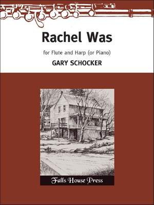Gary Schocker: Rachel Was