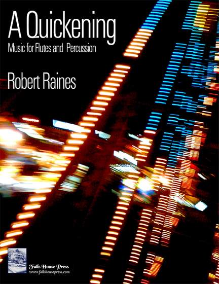 Robert Raines: A Quickening