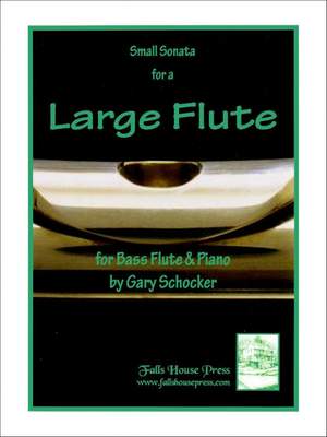 Gary Schocker: Small Sonata for A Large Flute