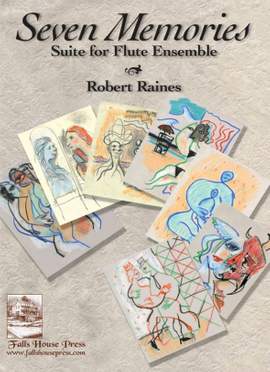 Robert Raines: Seven Memories