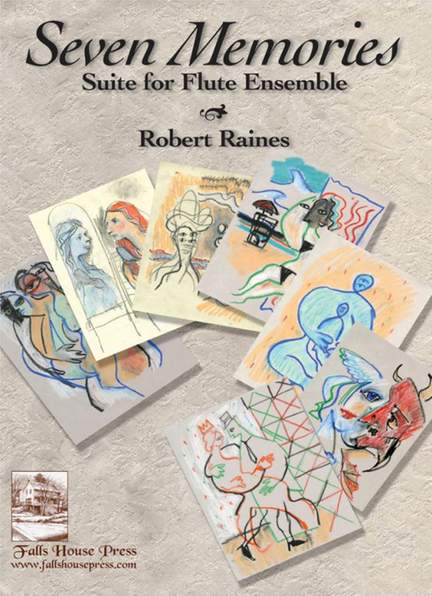 Robert Raines: Seven Memories