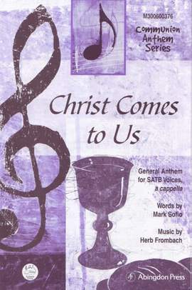 Herb Frombach: Christ Comes To Us