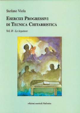 Stefano Viola: Esercizi Progressivi Di Tecnica Chitarristica II