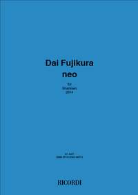 Dai Fujikura: Neo