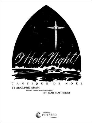 Adolphe Charles Adam: O Holy Night!