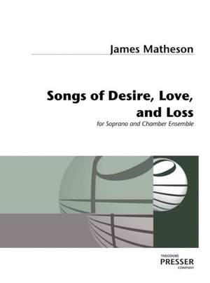 James Hollis Matheson: Songs Of Desire, Love And Loss