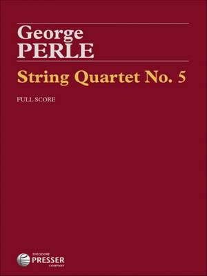 George Perle: String Quartet #5