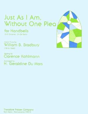 William B. Bradbury: Just As I Am, Without One Plea