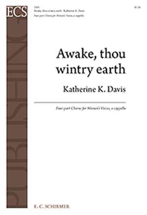 Awake, thou wintry earth