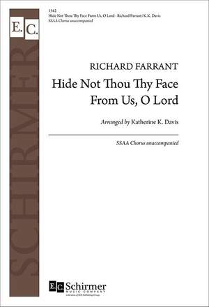 Richard Farrant: Hide Not Thou Thy Face From Us, O Lord