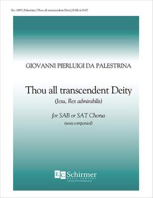 Giovanni Pierluigi da Palestrina: Thou All-transcendant Deity