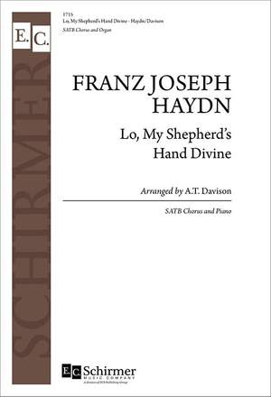 Franz Joseph Haydn: Lo, My Shepherd's Hand Divine