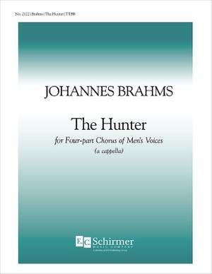 Johannes Brahms: Marienlieder: No. 4. The Hunter