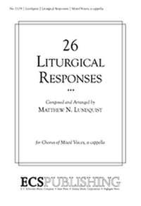 Matthew N. Lundquist: Twenty-Six Liturgical Responses