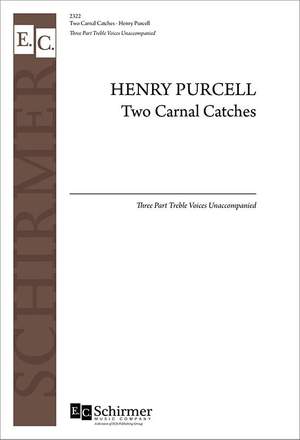Henry Purcell: Two Carnal Catches