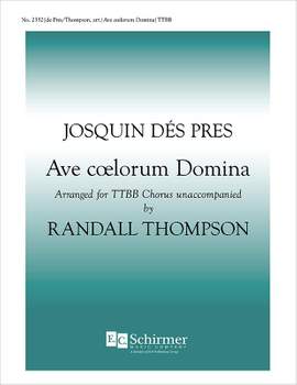 Randall Thompson: Ave Coelorum Domina