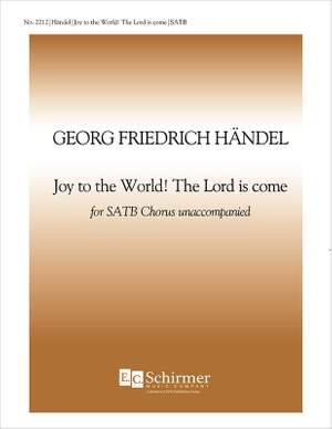 Georg Friedrich Händel: Joy to the World! The Lord is come