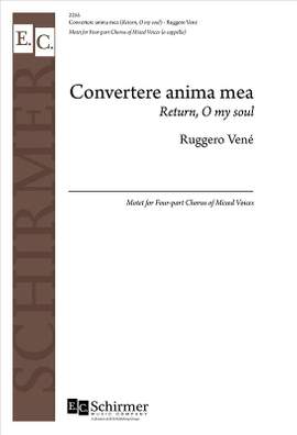 Ruggero Vene: Convertere anima mea