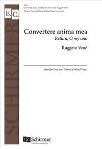 Ruggero Vene: Convertere anima mea