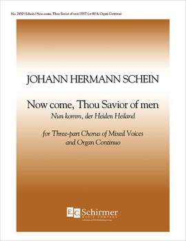 Johann Hermann Schein: Nun komm, der Heiden Heiland